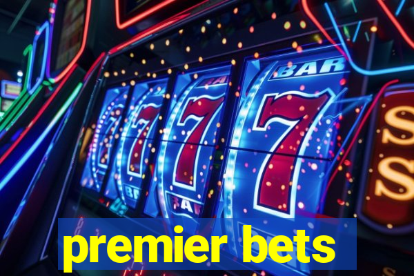 premier bets